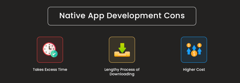 native app cons
